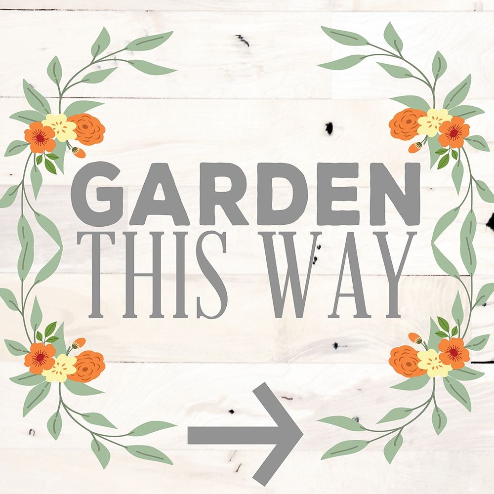 Garden This Way art print by SD Graphics Studio for $57.95 CAD
