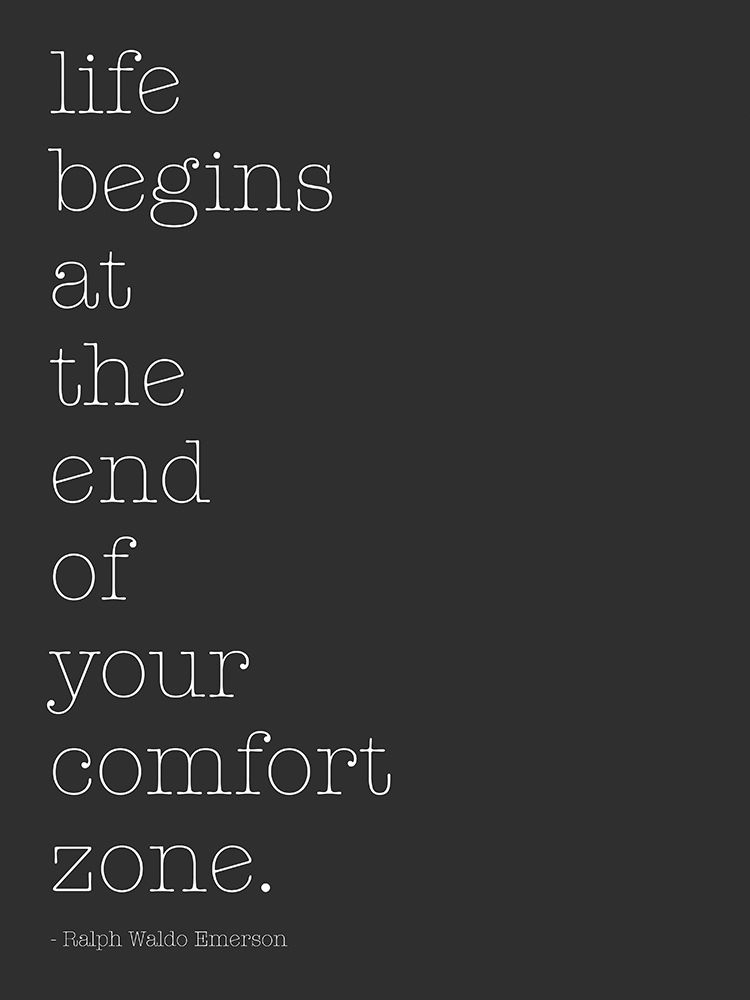 Life Begins At The End Of Your Comfort Zone art print by SD Graphics Studio for $57.95 CAD