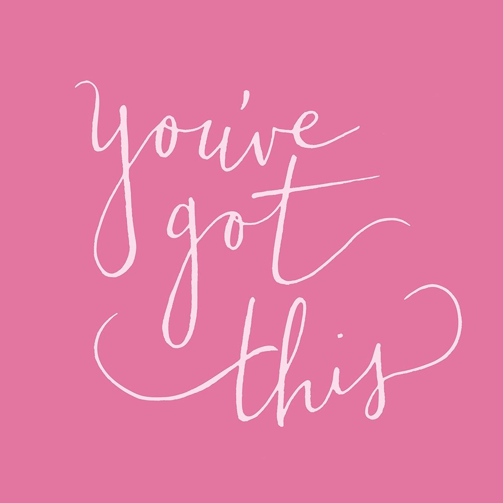 Youve Got This art print by SD Graphics Studio for $57.95 CAD