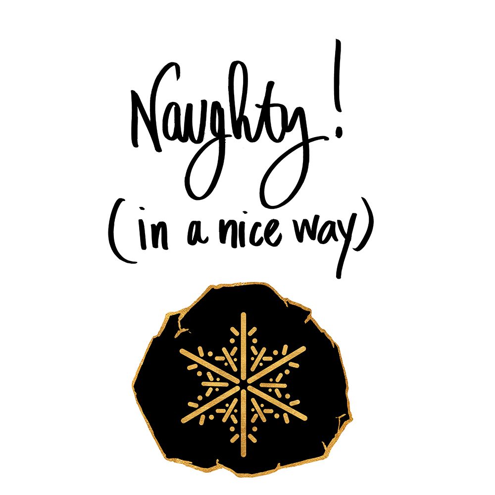 Naughty In A Nice way art print by SD Graphics Studio for $57.95 CAD