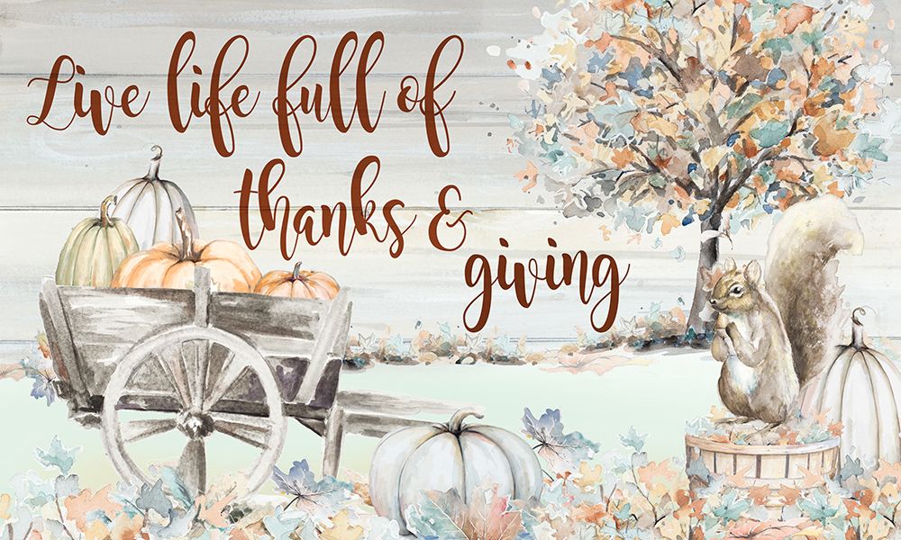 Live Life Full of Thanks and Giving art print by Patricia Pinto for $57.95 CAD
