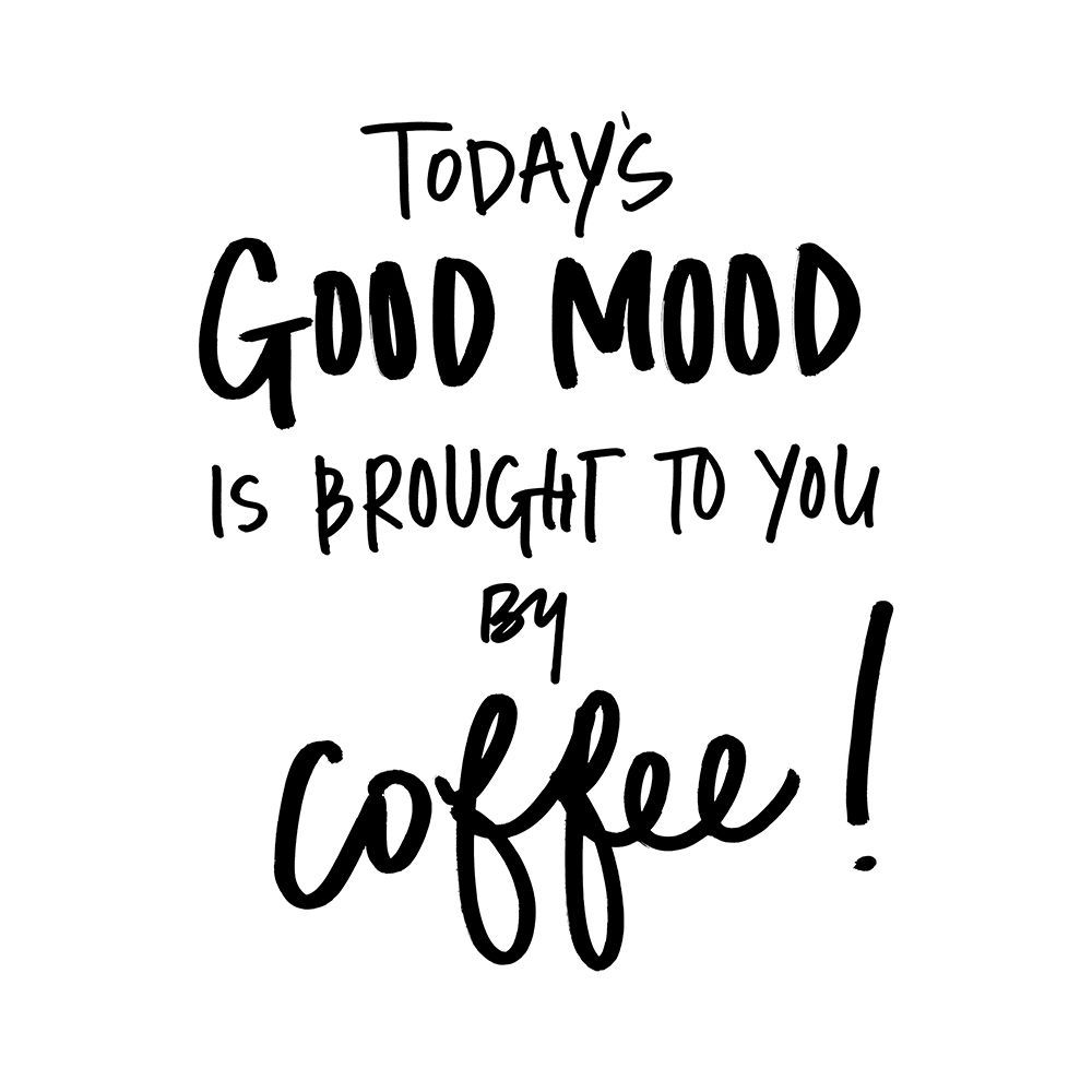Todays Good Mood art print by SD Graphics Studio for $57.95 CAD