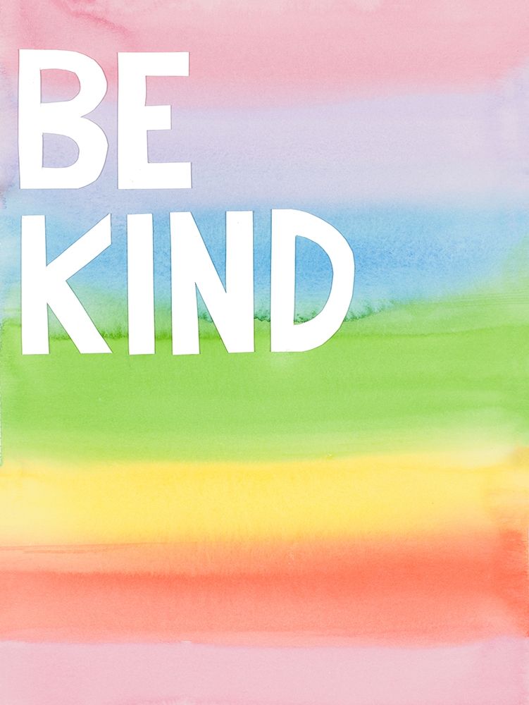 Be Kind Rainbow Colors art print by Jen Bucheli for $57.95 CAD