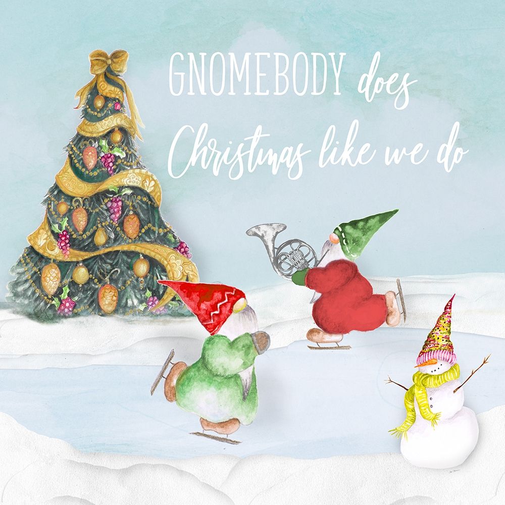 Gnomebody Does Christmas Like We Do art print by Janice Gaynor for $57.95 CAD