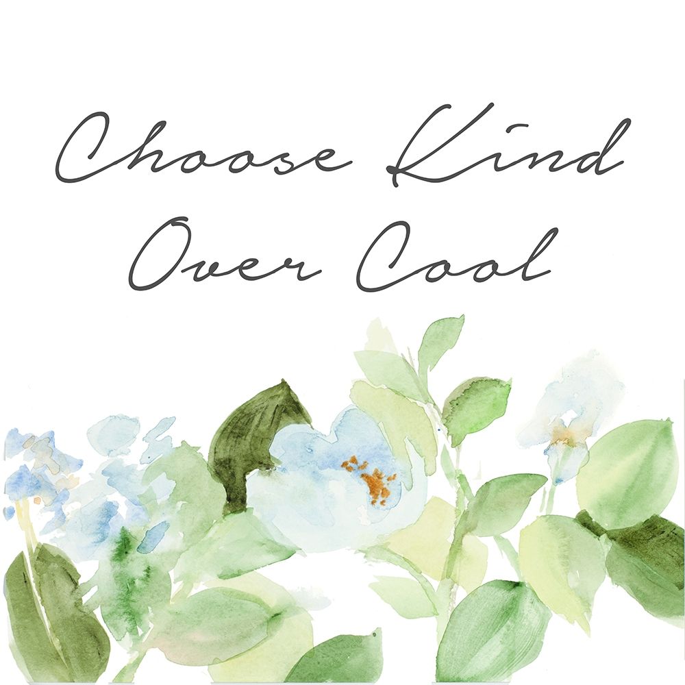 Choose Kind Over Cool art print by Lanie Loreth for $57.95 CAD