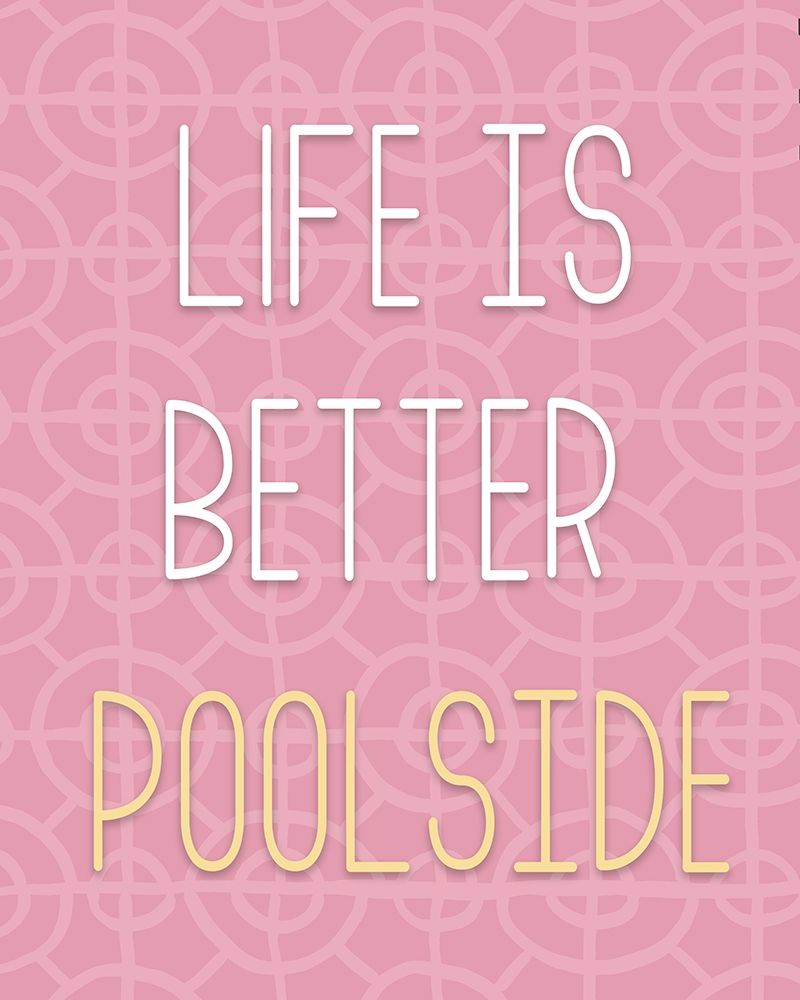 Life Is Better Pool Side art print by Elizabeth Medley for $57.95 CAD