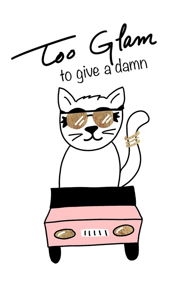 Too Glam To Give A Damn art print by SD Graphics Studio for $57.95 CAD