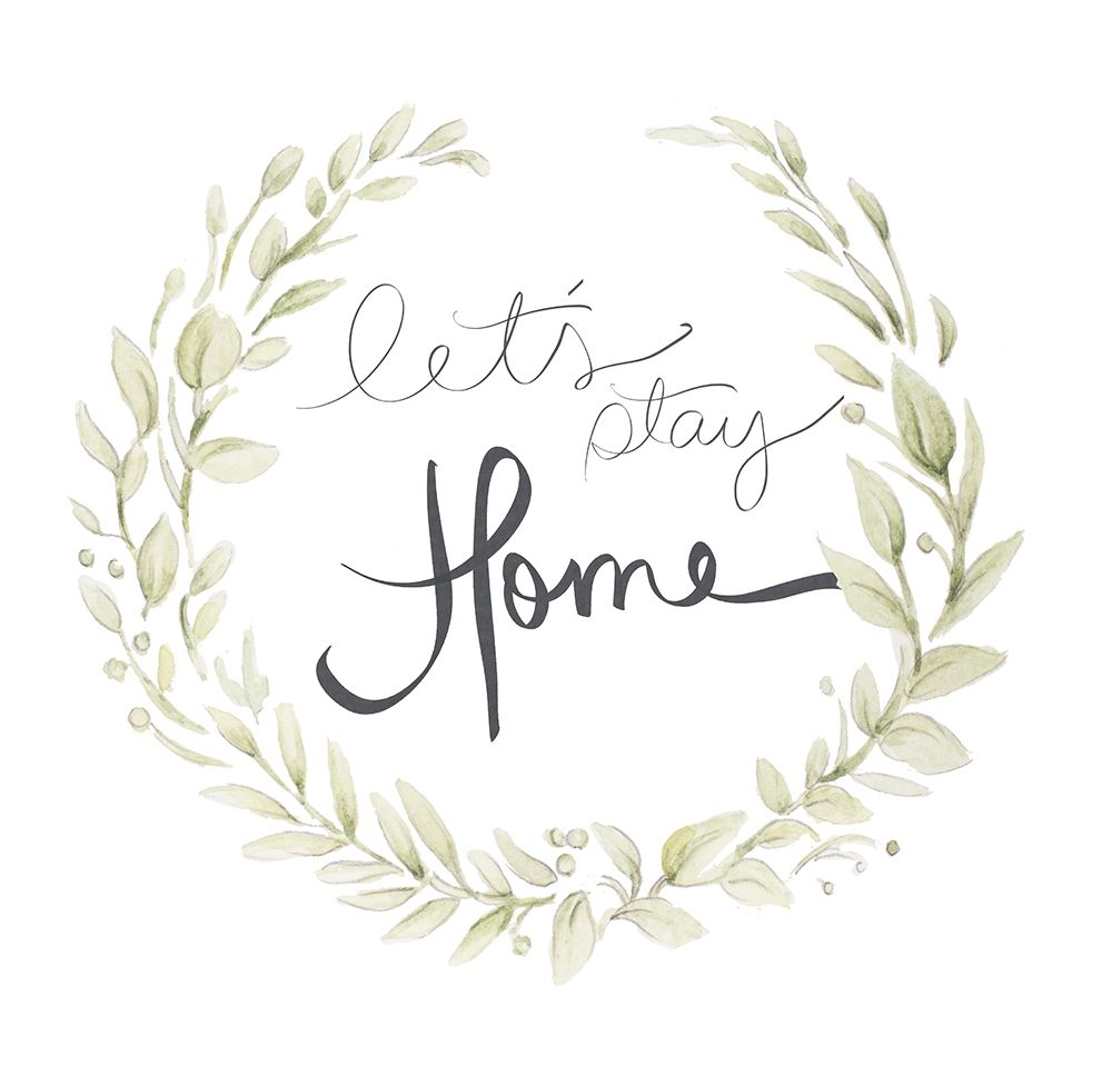 Lets Stay Home art print by Janice Gaynor for $57.95 CAD