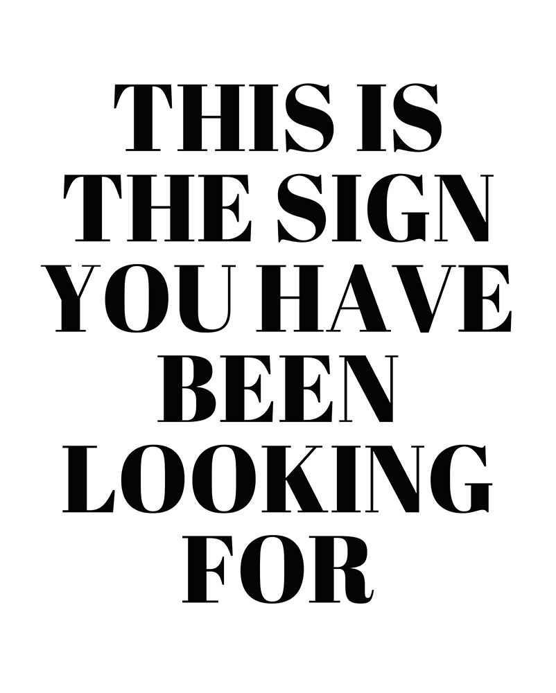 The Sign You Have Been Looking For art print by Anna Quach for $57.95 CAD