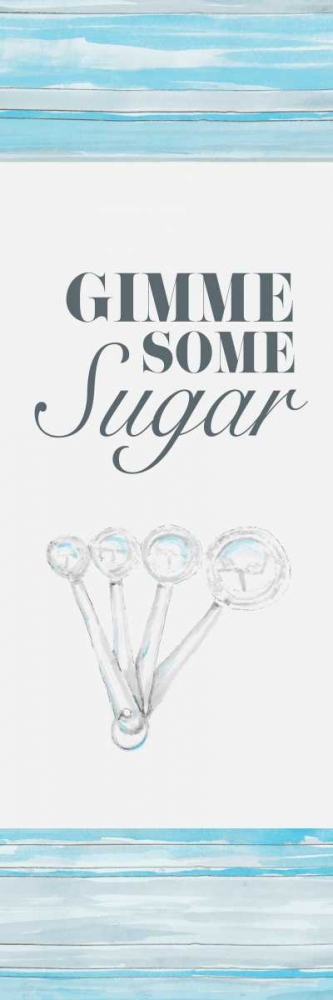 Gimme Some Sugar art print by Gina Ritter for $57.95 CAD