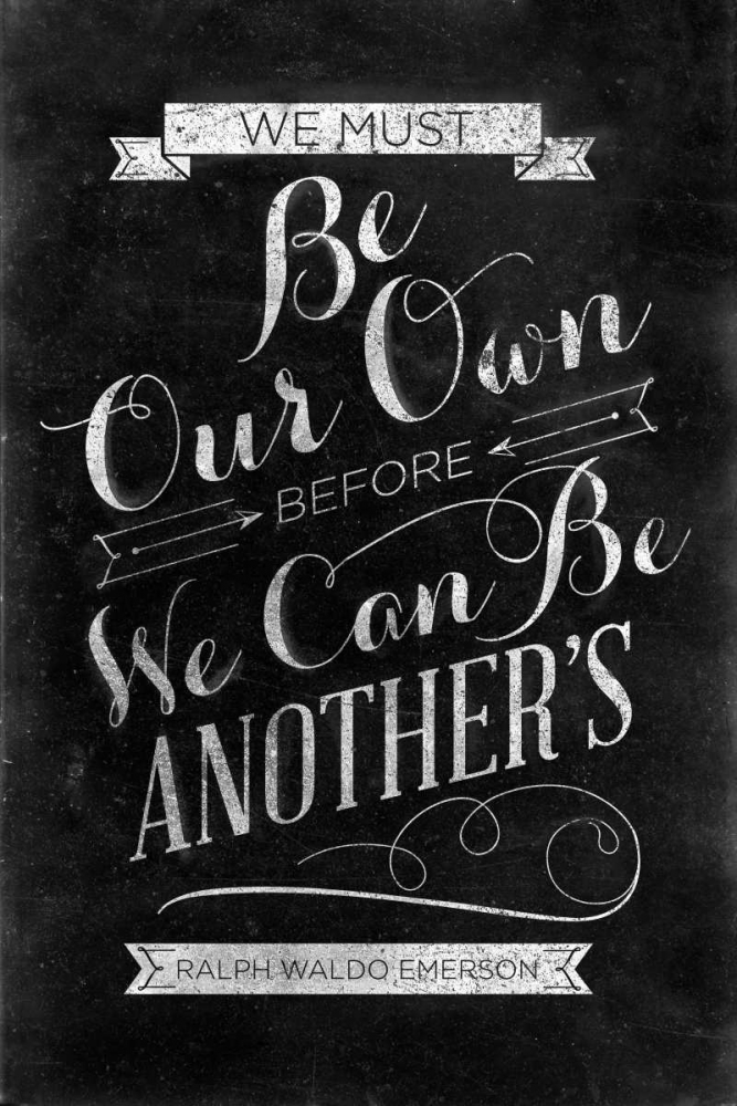 Be Our Own art print by SD Graphics Studio for $57.95 CAD