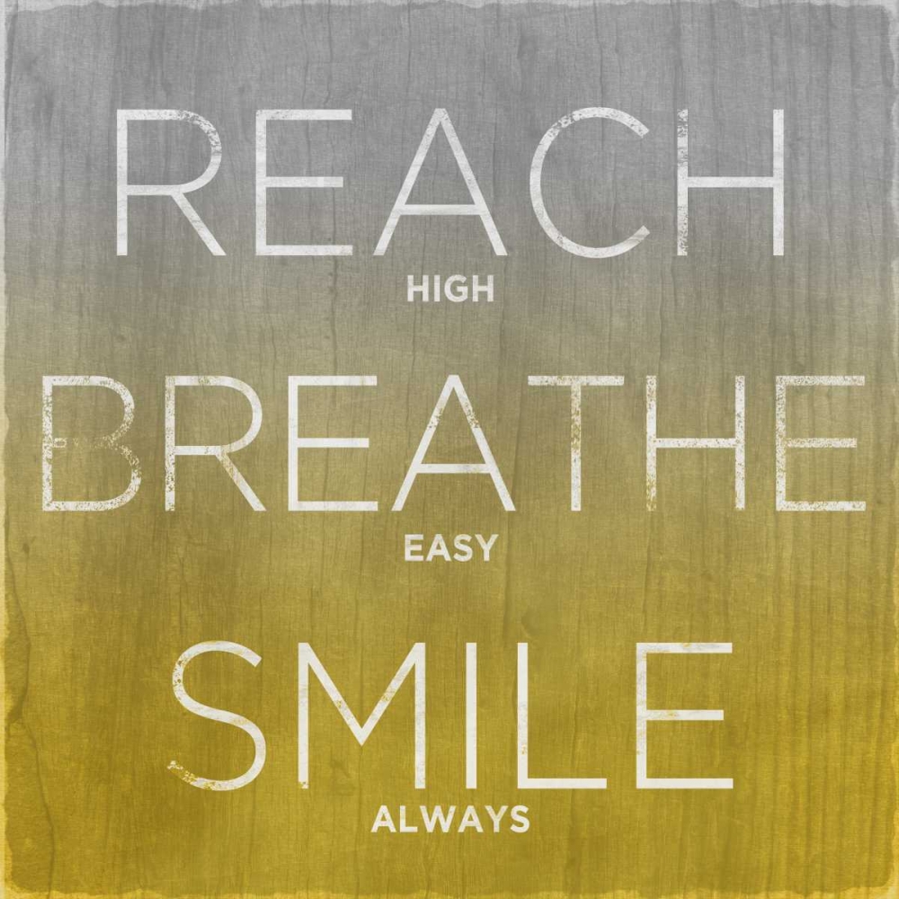 Reach Breathe Smile art print by SD Graphics Studio for $57.95 CAD