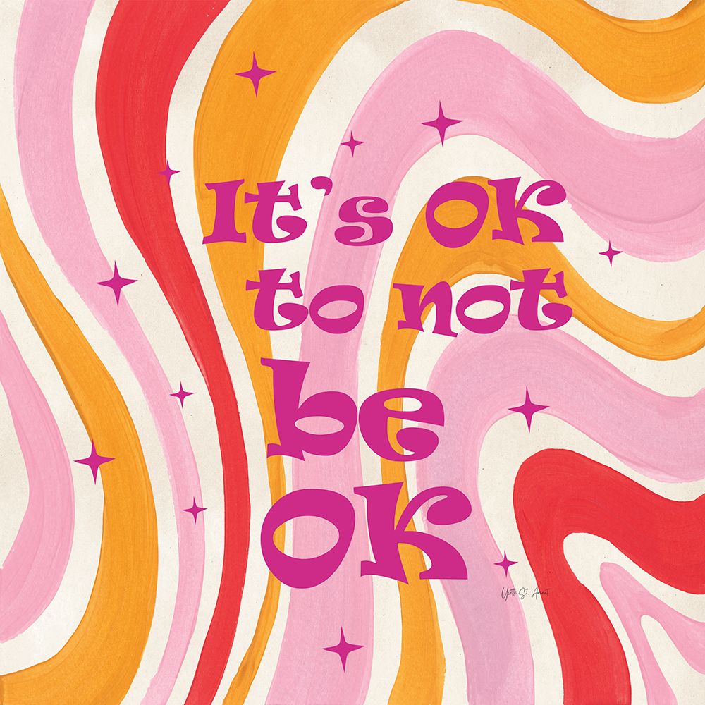 Groovy to be OK art print by Yvette St. Amant for $57.95 CAD