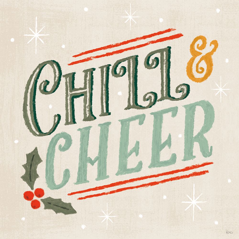 Chill and Cheer VI art print by Veronique Charron for $57.95 CAD
