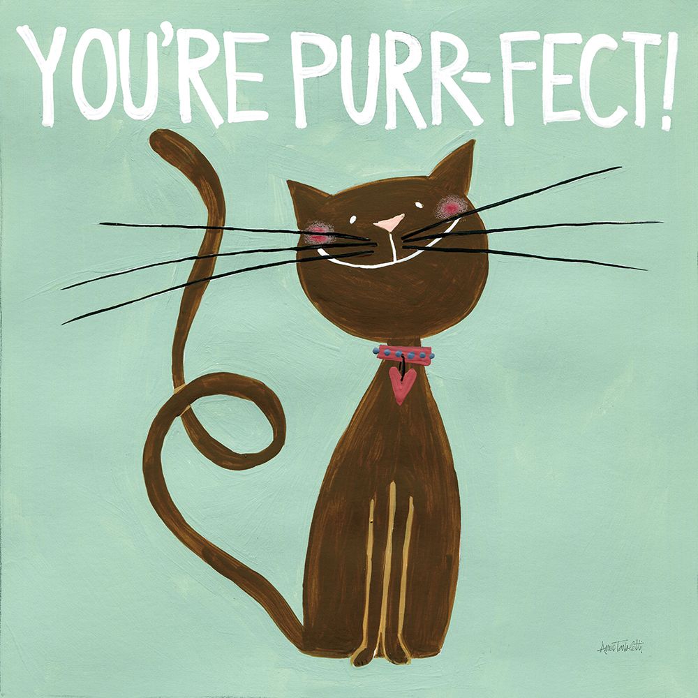 Happy Cats You Are Purr-fect art print by Anne Tavoletti for $57.95 CAD
