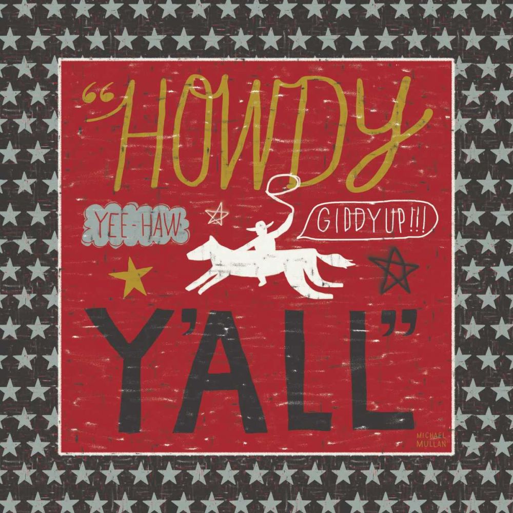 Southern Pride Howdy Yall art print by Michael Mullan for $57.95 CAD