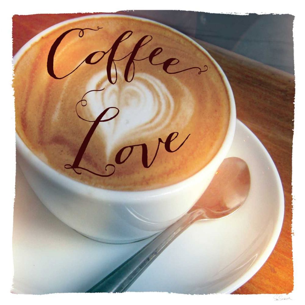 Coffee Love art print by Sue Schlabach for $57.95 CAD