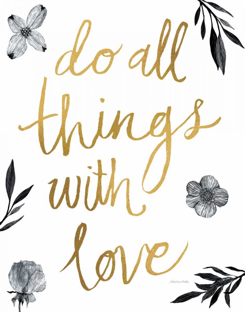 Do All Things with Love BW art print by Sara Zieve Miller for $57.95 CAD