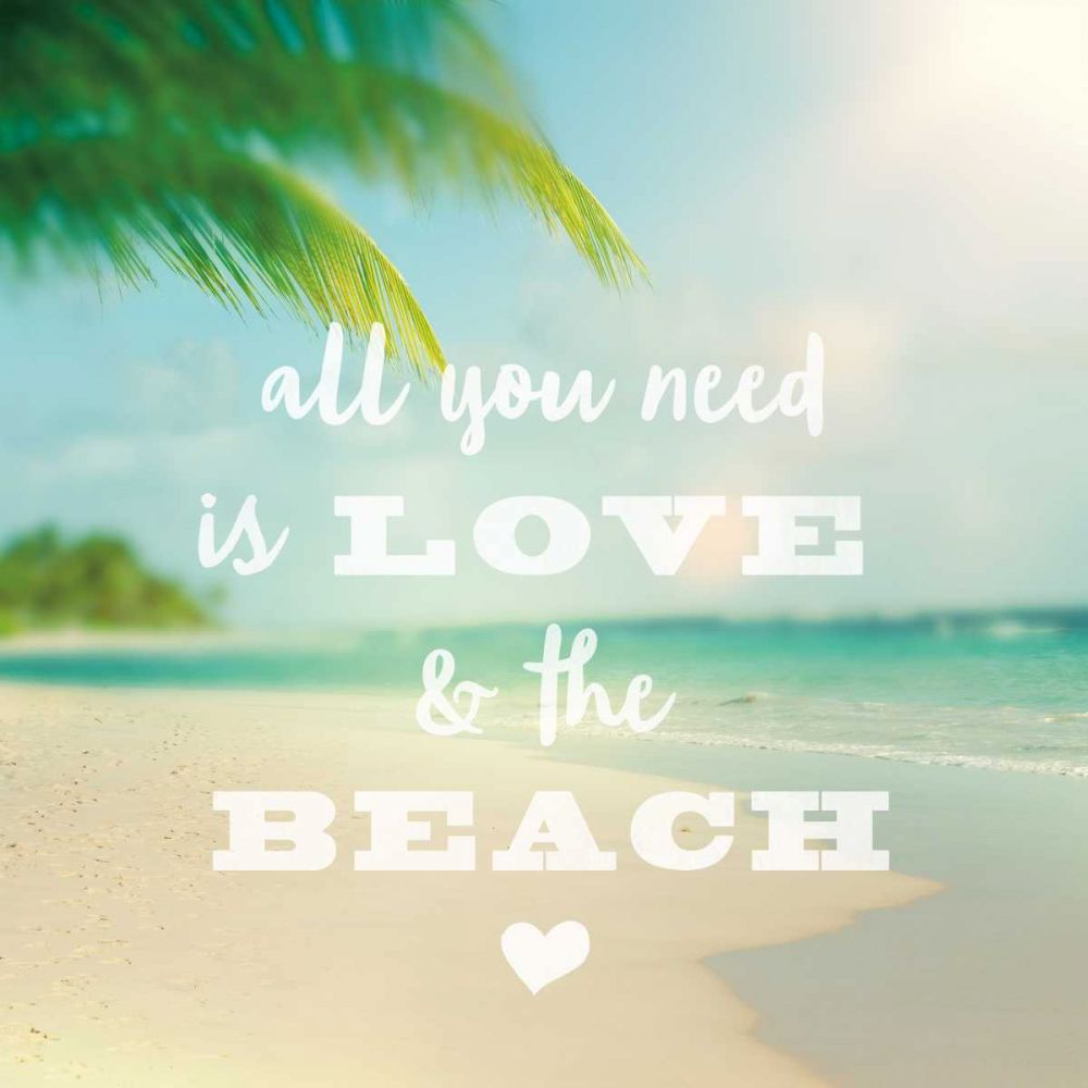 All You Need is Beach art print by Sue Schlabach for $57.95 CAD