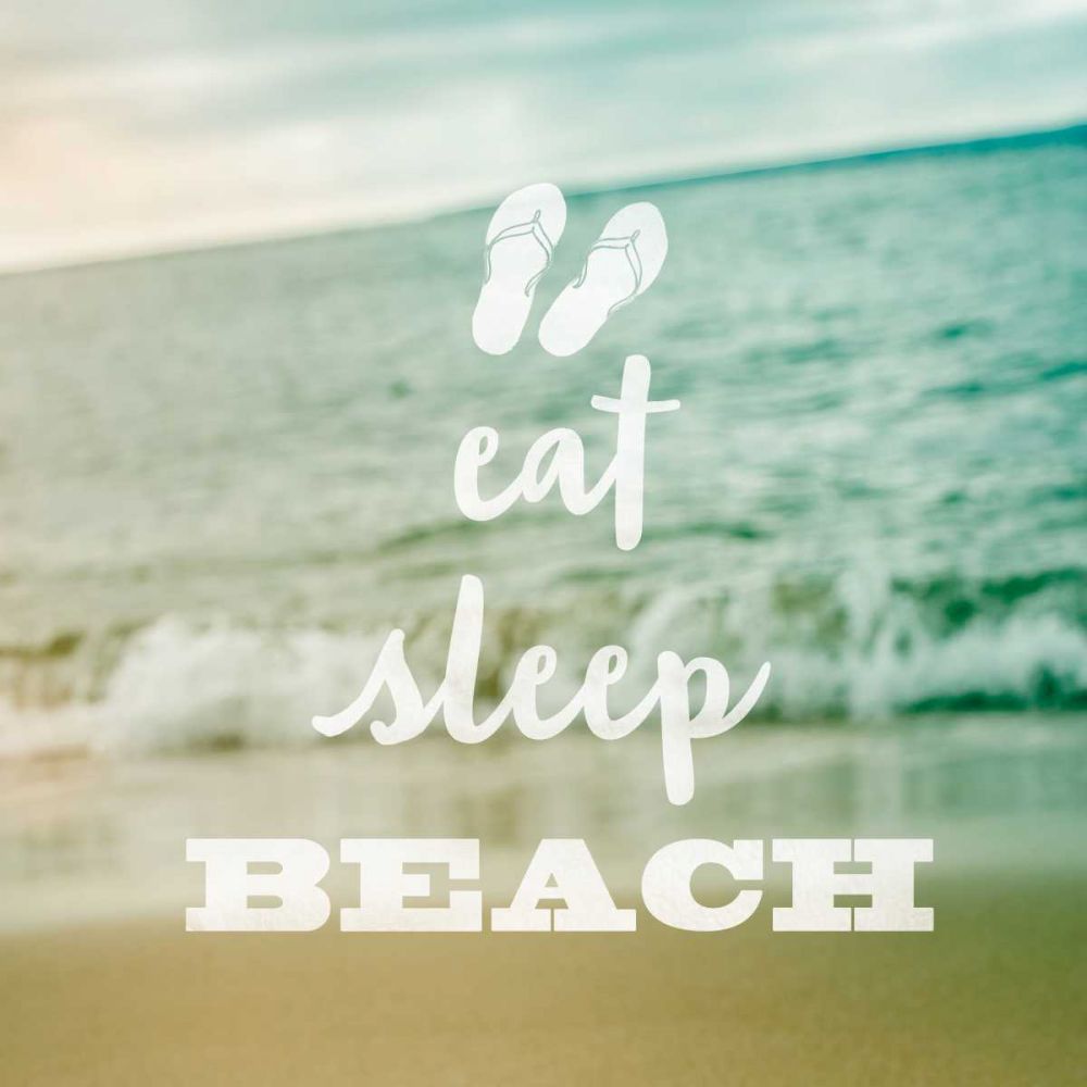 Eat Sleep Beach art print by Sue Schlabach for $57.95 CAD
