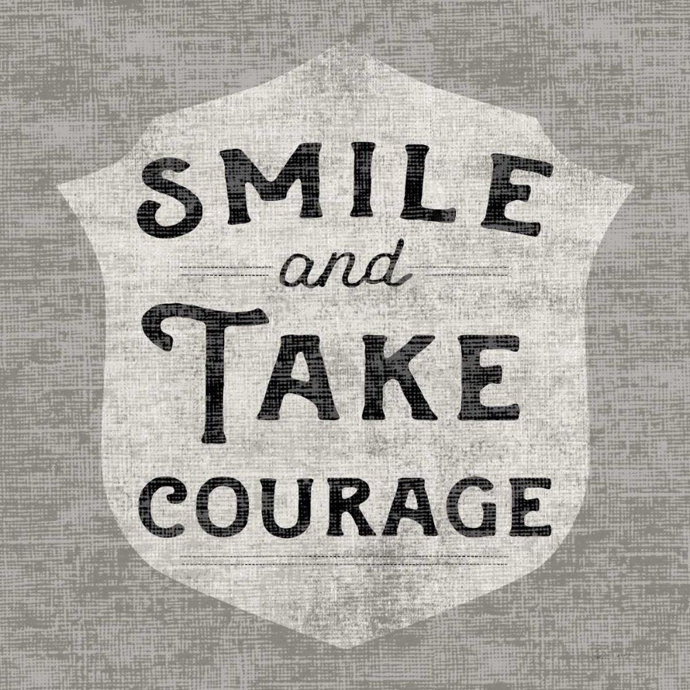 Take Courage art print by Sue Schlabach for $57.95 CAD