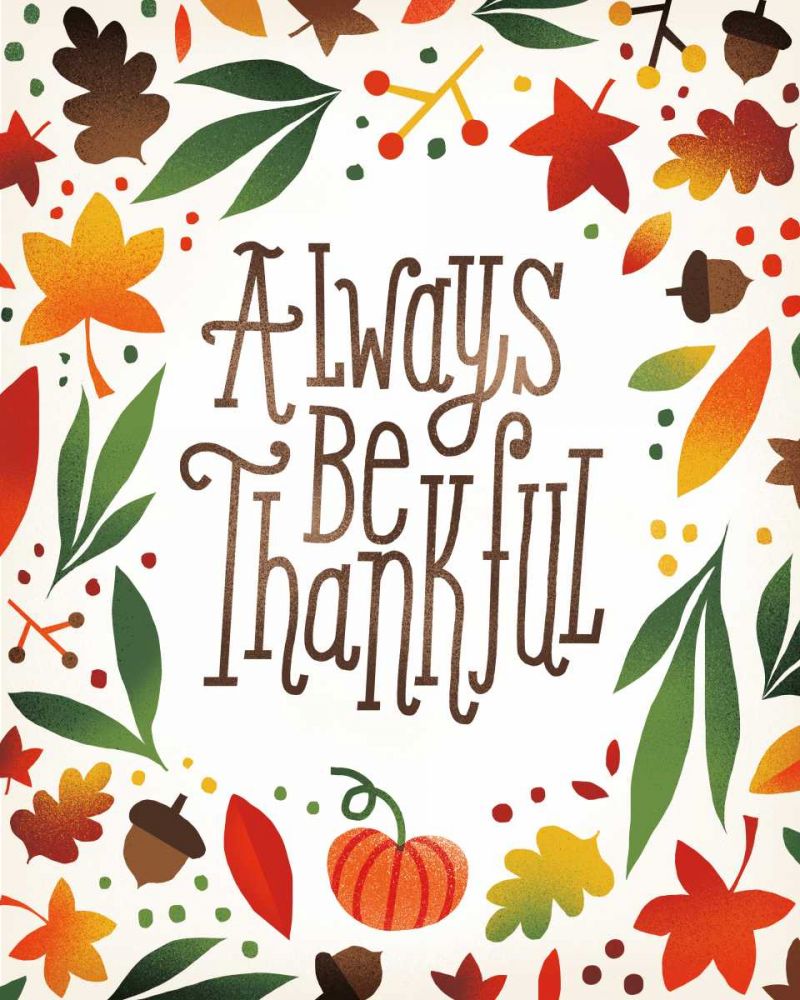 Harvest Time Always Be Thankful art print by Michael Mullan for $57.95 CAD