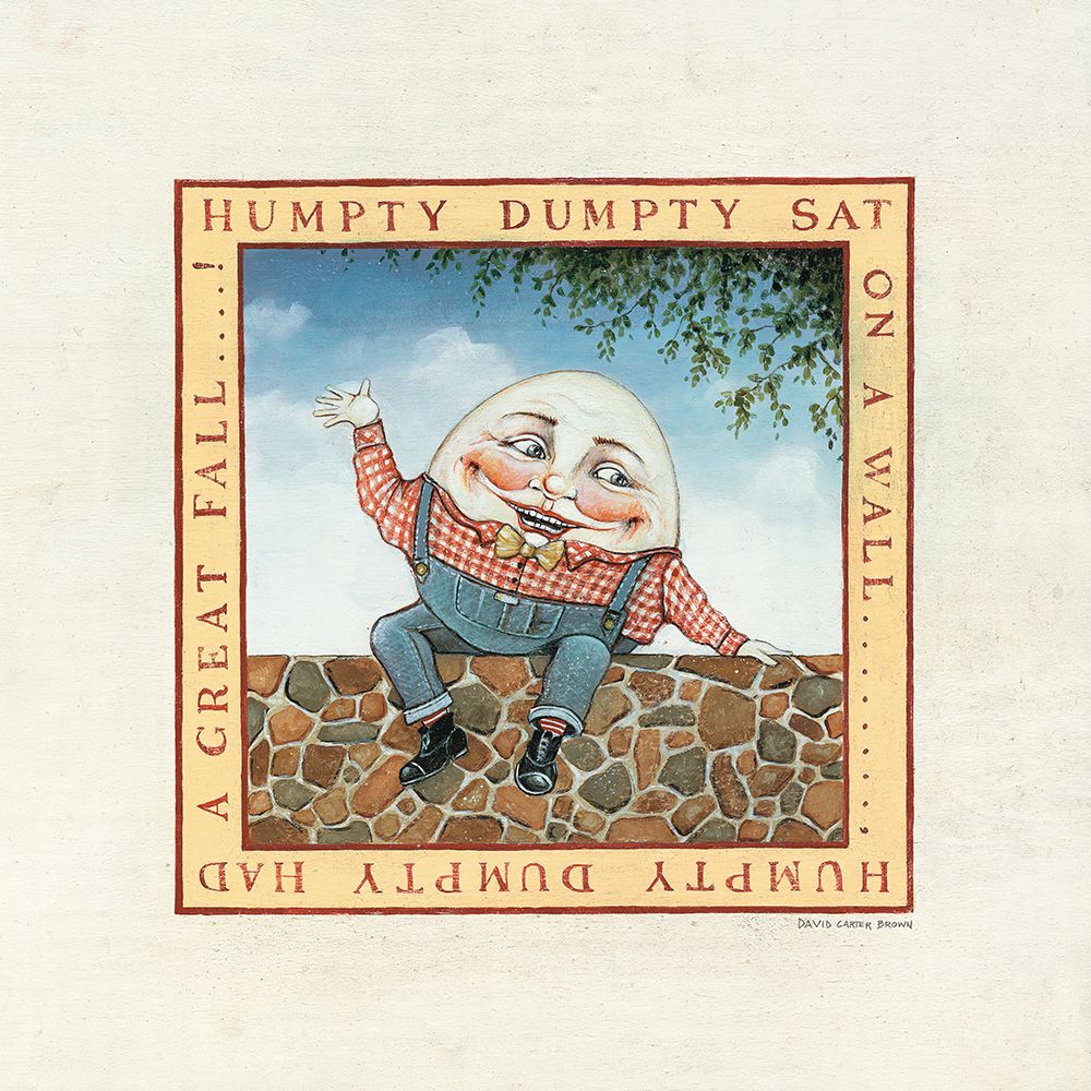 Humpty Dumpty art print by David Carter Brown for $57.95 CAD