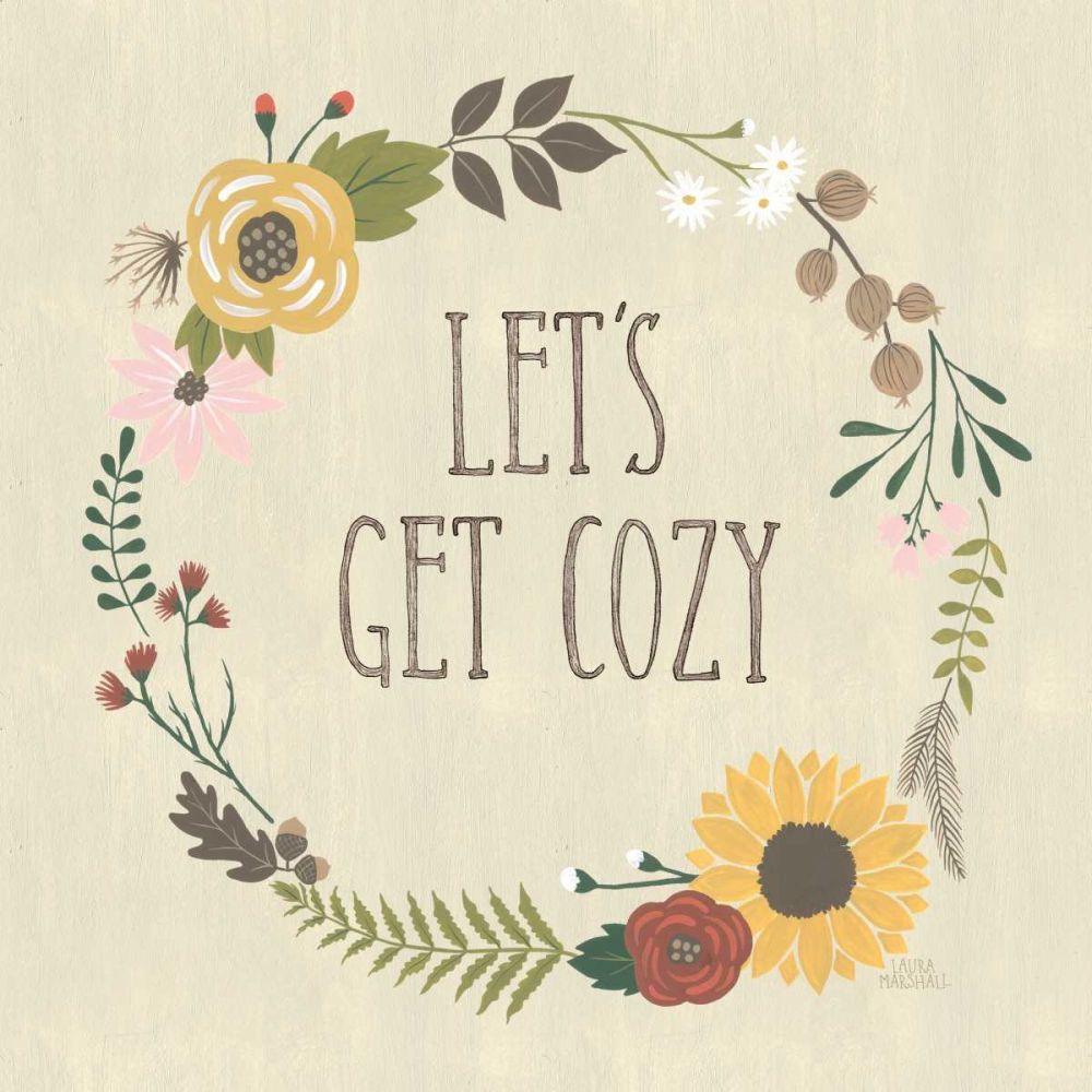 Autumn Garden Lets Get Cozy art print by Laura Marshall for $57.95 CAD