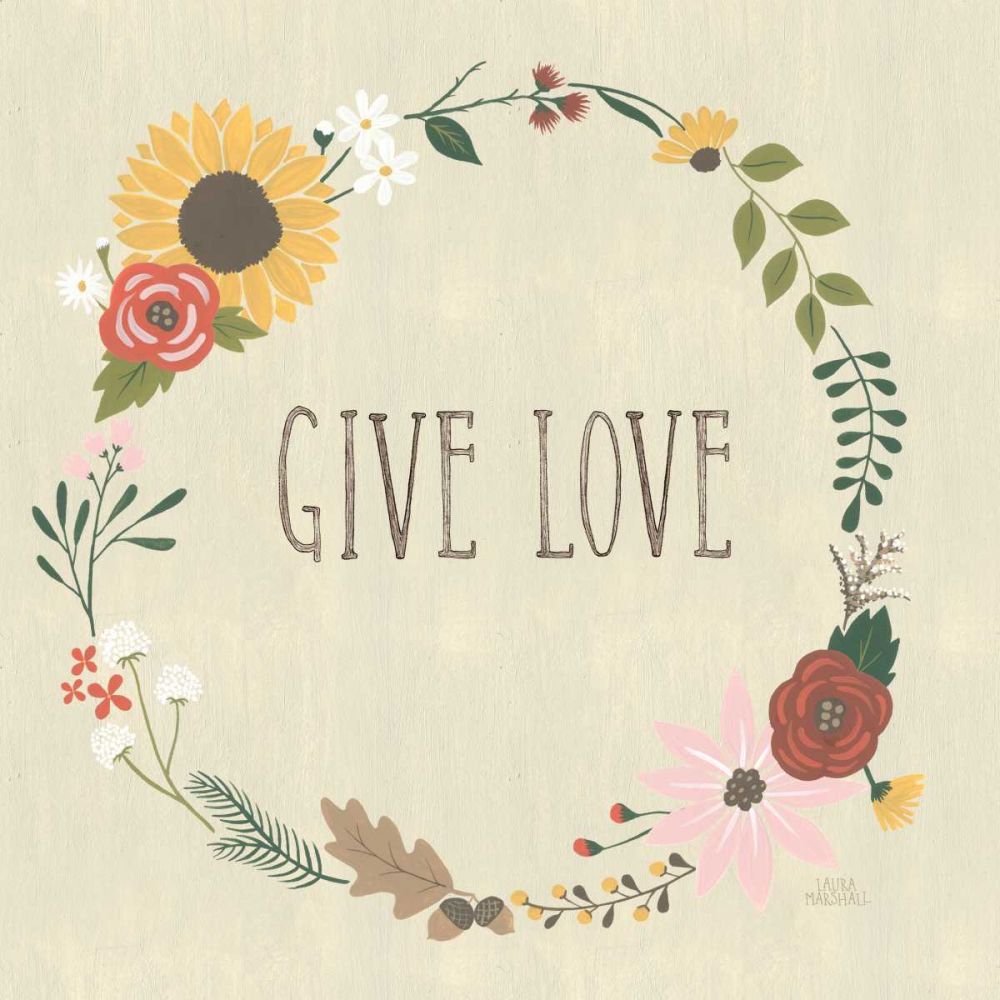 Autumn Garden Give Love art print by Laura Marshall for $57.95 CAD