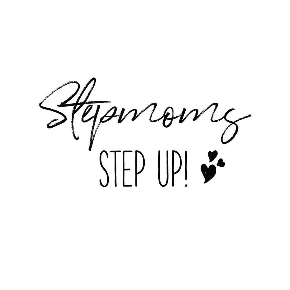 Stepmom Inspiration II art print by Wild Apple Portfolio for $57.95 CAD