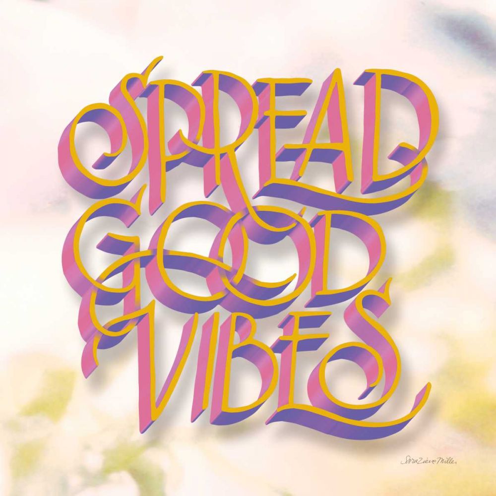 Spread Good Vibes art print by Sara Zieve Miller for $57.95 CAD