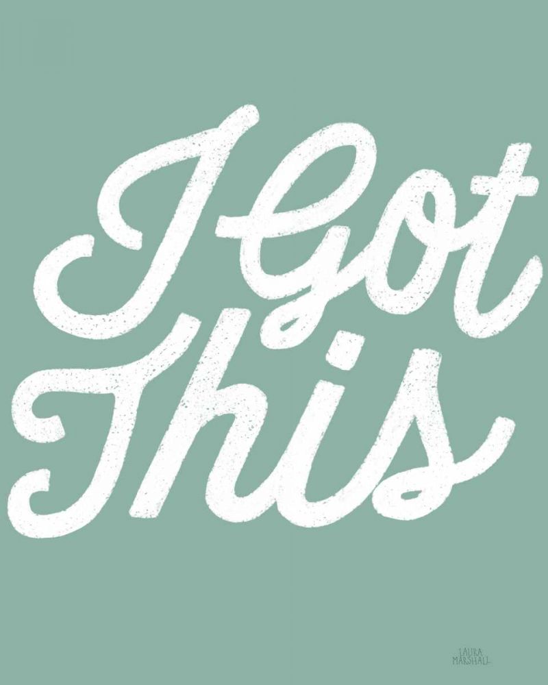 Positivity VII I Got This art print by Laura Marshall for $57.95 CAD