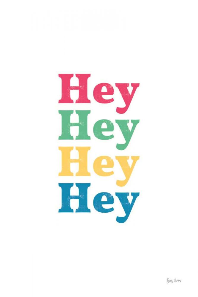 Rainbow Hey art print by Becky Thorns for $57.95 CAD