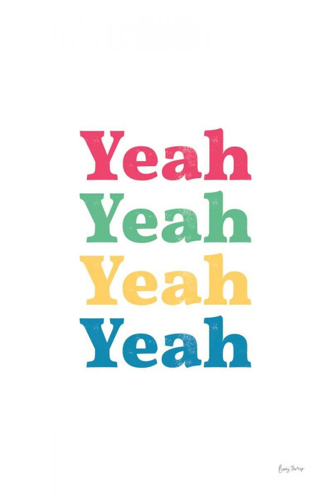 Rainbow Yeah art print by Becky Thorns for $57.95 CAD