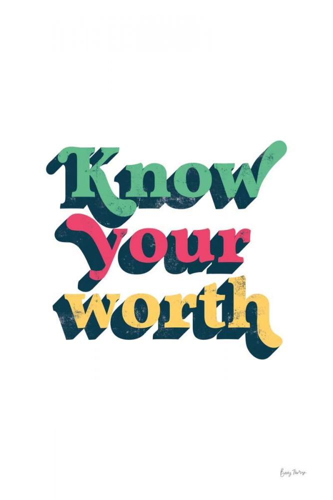Rainbow Know Your Worth Bold art print by Becky Thorns for $57.95 CAD