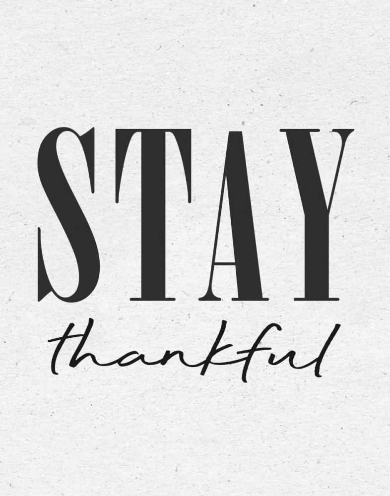 Stay Thankful art print by Wild Apple Portfolio for $57.95 CAD