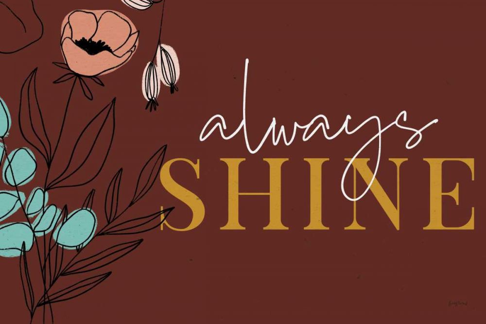 Rooted IV Always Shine art print by Becky Thorns for $57.95 CAD