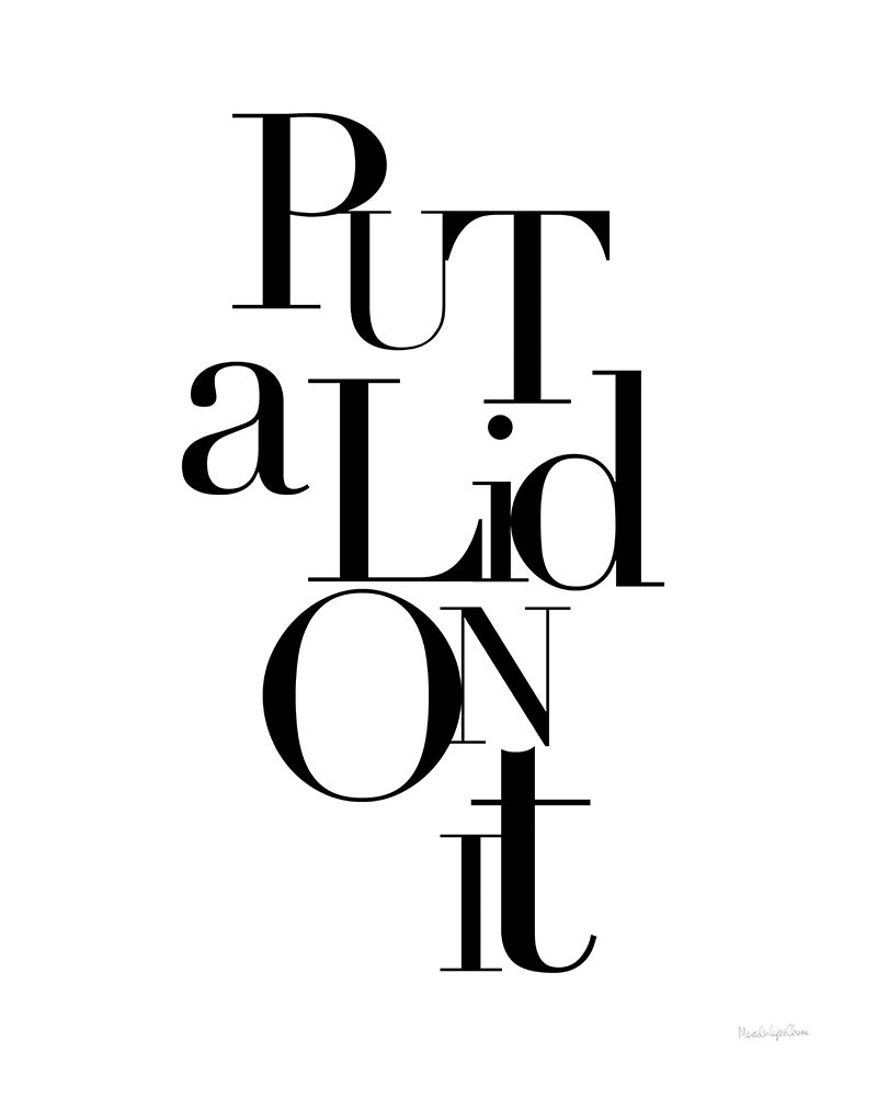 Put a Lid art print by Mercedes Lopez Charro for $57.95 CAD