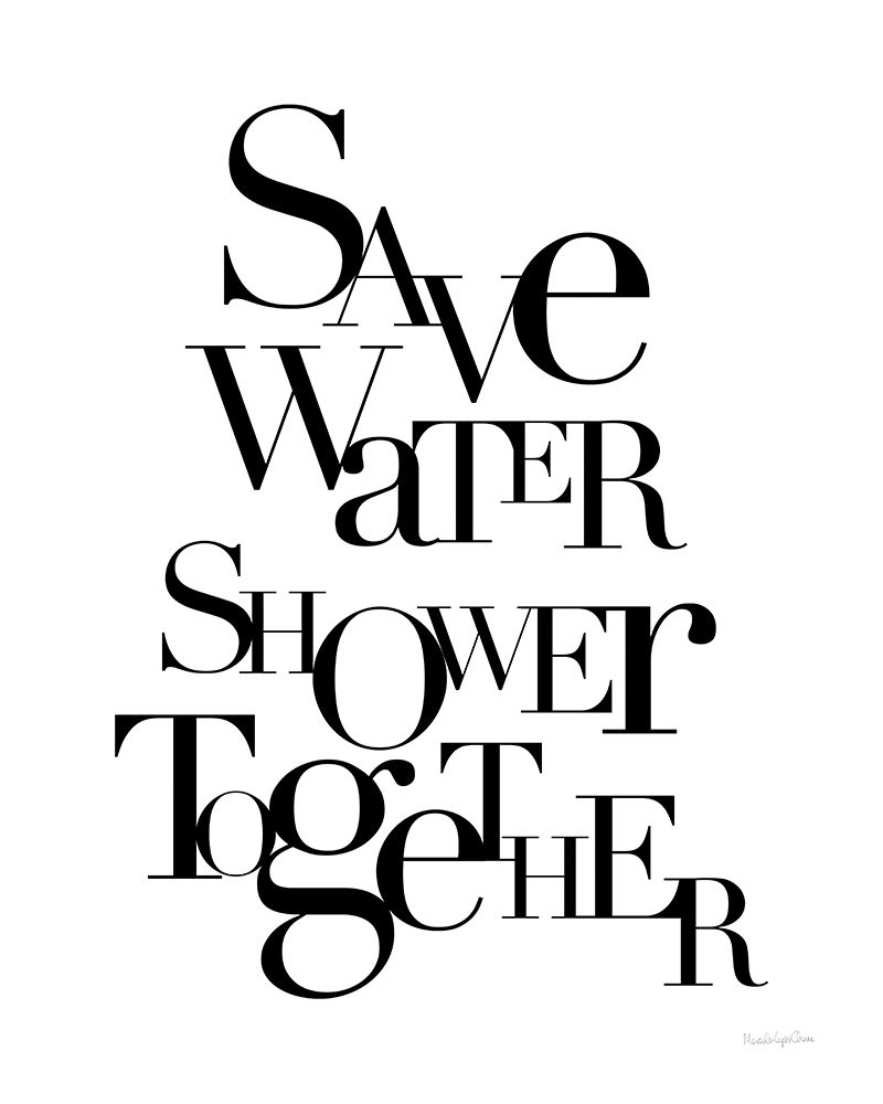 Save Water Shower Together art print by Mercedes Lopez Charro for $57.95 CAD