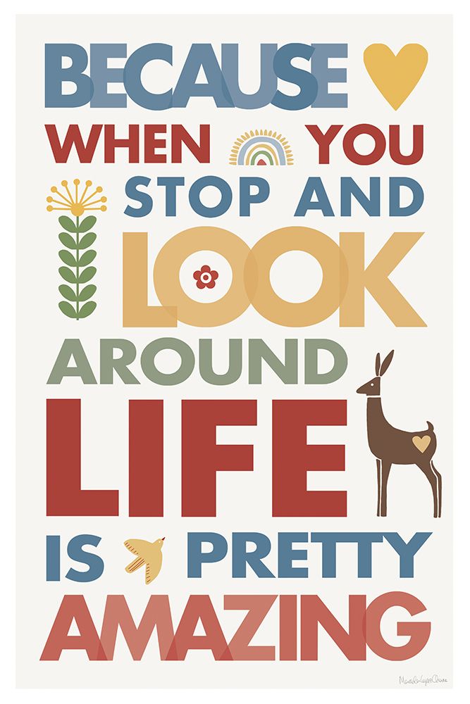 Life is Amazing art print by Mercedes Lopez Charro for $57.95 CAD