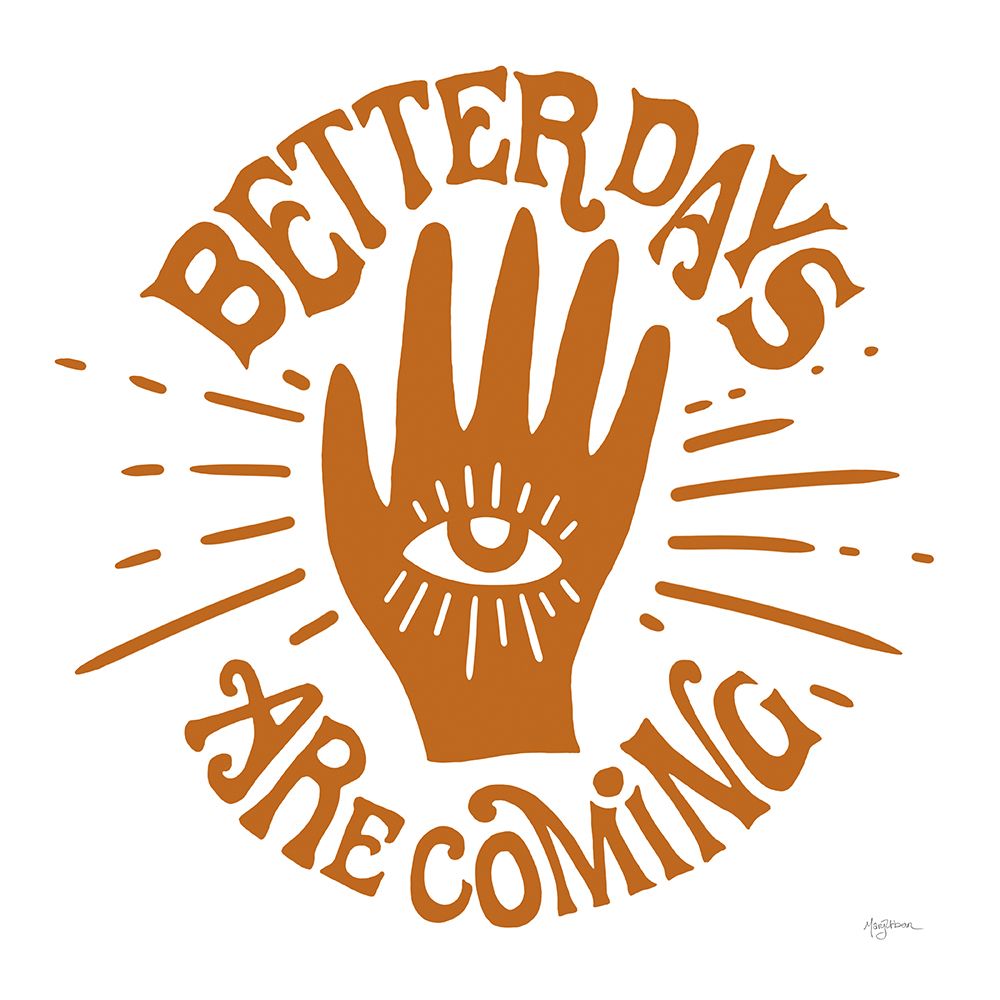 Better Days art print by Mary Urban for $57.95 CAD