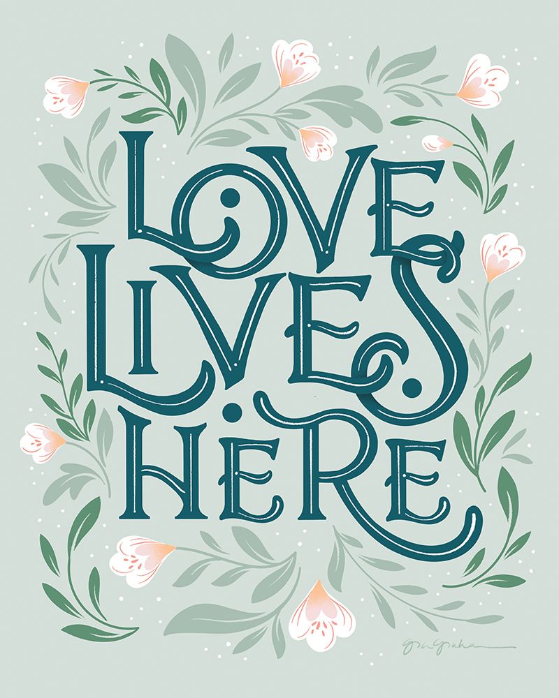 Love Lives Here II art print by Gia Graham for $57.95 CAD
