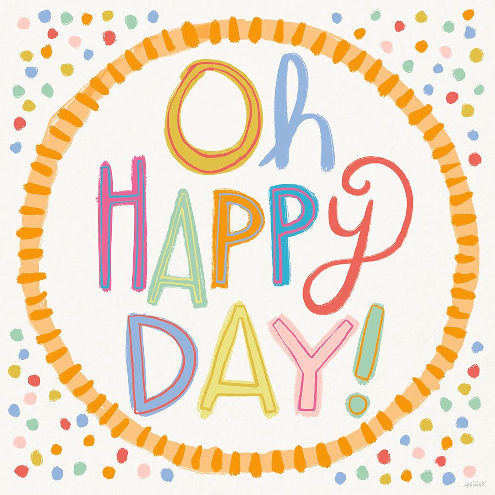 Lets Celebrate XI art print by Anne Tavoletti for $57.95 CAD