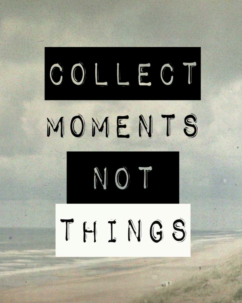 Collect moment not things III art print by Anne Waltz for $57.95 CAD