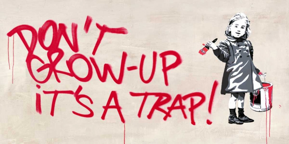 Dont grow up art print by Masterfunk Collective for $57.95 CAD