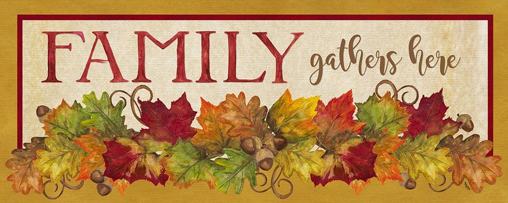 Fall Harvest Family Gathers Here sign art print by Tara Reed for $57.95 CAD