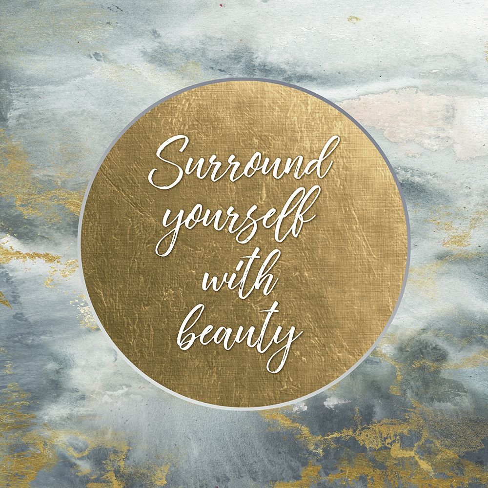 Surround Yourself with Beauty art print by Tre Sorelle Studios for $57.95 CAD