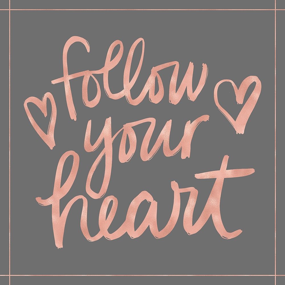 Follow Your Heart art print by Noonday Design for $57.95 CAD