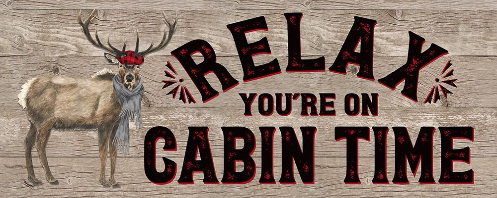Warm in the Wilderness Relax Sign art print by Tara Reed for $57.95 CAD