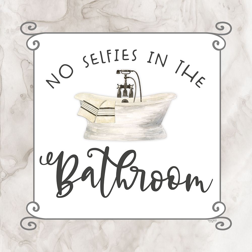 Bath Humor No Selfies art print by Tara Reed for $57.95 CAD